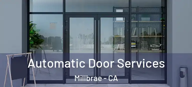  Automatic Door Services Millbrae - CA
