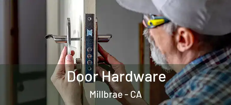  Door Hardware Millbrae - CA