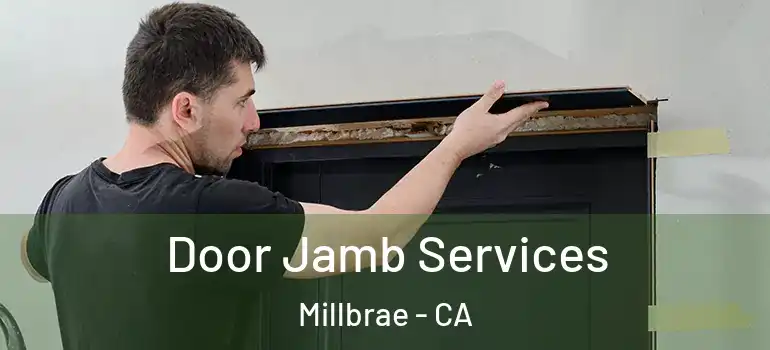  Door Jamb Services Millbrae - CA