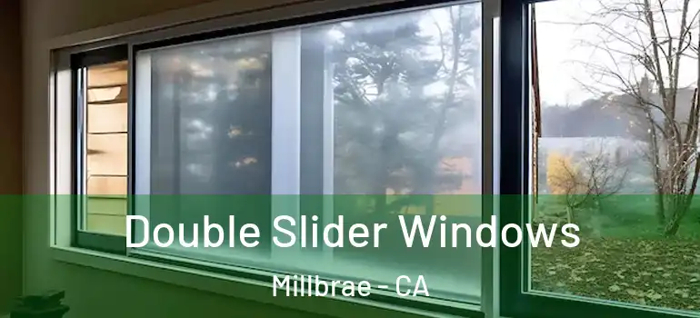  Double Slider Windows Millbrae - CA
