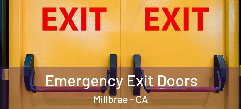  Emergency Exit Doors Millbrae - CA