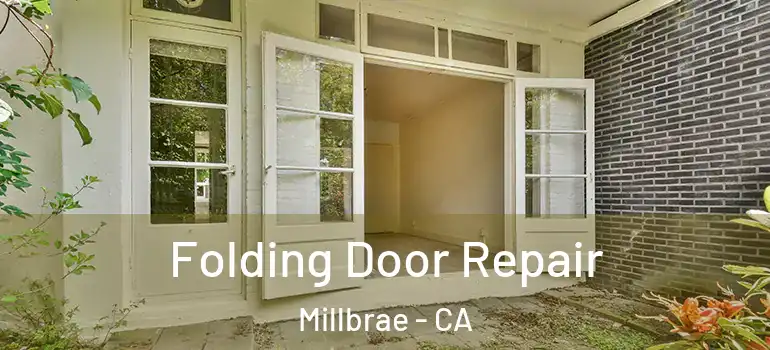  Folding Door Repair Millbrae - CA
