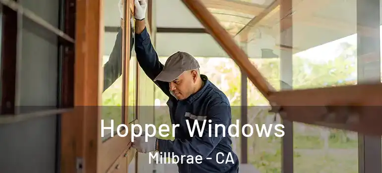  Hopper Windows Millbrae - CA