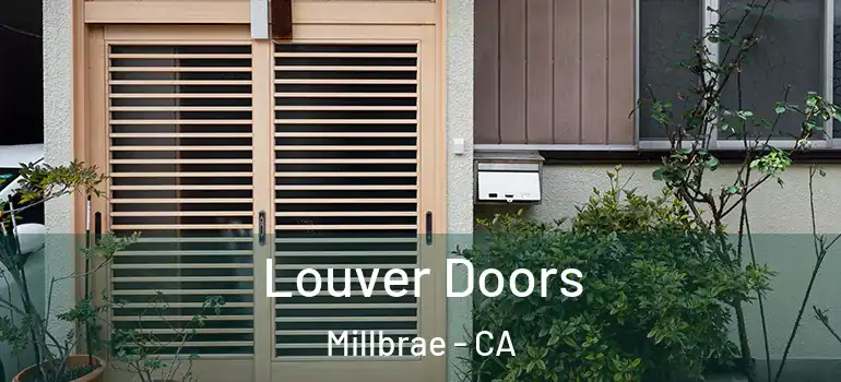  Louver Doors Millbrae - CA