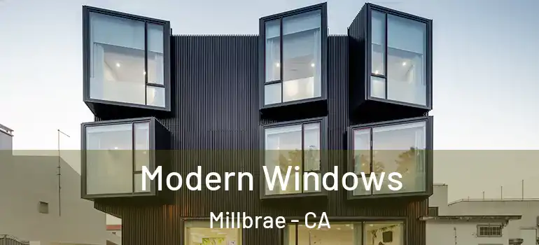  Modern Windows Millbrae - CA