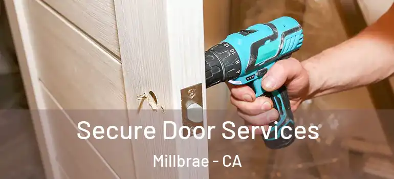  Secure Door Services Millbrae - CA