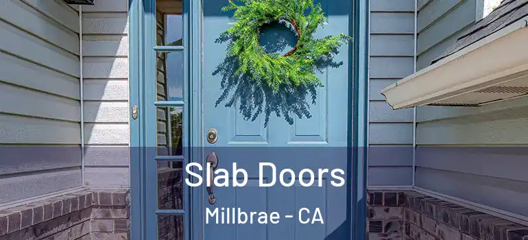  Slab Doors Millbrae - CA