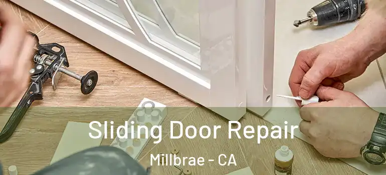  Sliding Door Repair Millbrae - CA