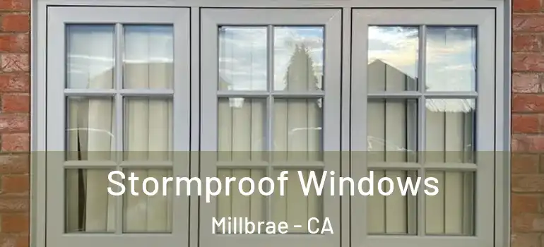  Stormproof Windows Millbrae - CA