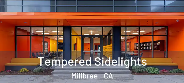  Tempered Sidelights Millbrae - CA