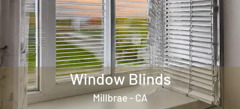  Window Blinds Millbrae - CA